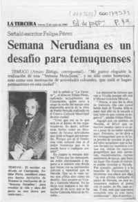 Semana nerudiana es un desafío para temuquenses  [artículo] Arturo Zúñiga.