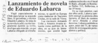 Lanzamiento de novela de Eduardo Labarca  [artículo].