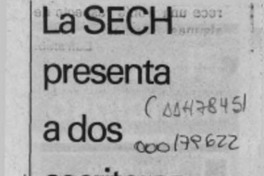 La SECH presenta a dos escritores  [artículo].