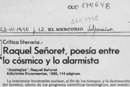 Raquel Señoret, poesía entre lo cósmico y lo alarmista  [artículo] Mario Tomás Schilling F.