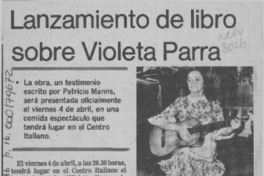 Lanzamiento de libro sobre Violeta Parra  [artículo].
