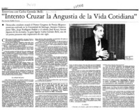 "Intento cruzar la angustia de la vida cotidiana"  [artículo] Cecilia Valdés Urrutia.
