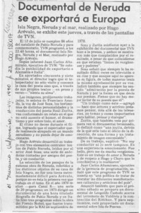 Documental de Neruda se exportará a Europa  [artículo].