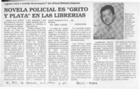 Novela policial es "grito y plata" en librerías  [artículo].