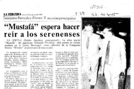 "Mustafá" espera hacer reír a los serenenses  [artículo] Rubén Aguilera.