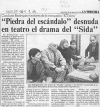 "Piedra del escándalo" desnuda en teatro el drama del "sida"  [artículo]