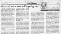 García Lorca, tentación peligrosa  [artículo] Italo Passalacqua.
