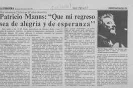 Patricio Manns, "Que mi regreso sea de alegría y de esperanza"  [artículo].