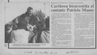 Calurosa bienvenida al cantante Patricio Manns  [artículo].