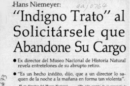 "Indigno trato" al solicitársele que abandone su cargo  [artículo].