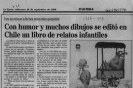 Con humor y muchos dibujos se editó en Chile un libro de relatos infantiles  [artículo].