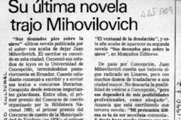 Su última novela trajo Mihovilovic  [artículo].