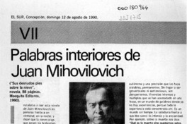 Palabras interiores de Juan Mihovilovic  [artículo] Jorge Montealegre.