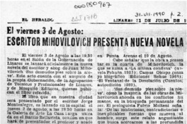 Escritor Mihovilovic presenta nueva novela  [artículo].