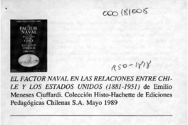 El factor naval en las relaciones entre Chile y los Estados Unidos (1881-1951)
