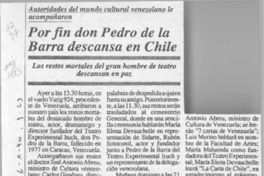 Por fin don Pedro de la Barra descansa en Chile  [artículo].