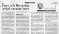 Pedro de la Barra, una verdad con gran futuro  [artículo] Italo Passalacqua C.