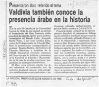 Valdivia también conoce la presencia árabe en la historia  [artículo].