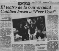 El Teatro de la Universidad Católica busca a "Peer Gynt"  [artículo].