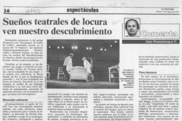 Sueños teatrales de locura ven nuestro descubrimiento  [artículo] Italo Passalacqua C.