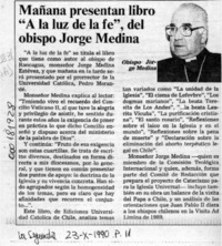 Mañana presentan libro "A la luz de la fe", del obispo Jorge Medina.