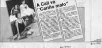 A Cali va "Cariño malo"  [artículo].