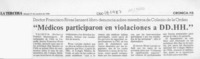 "Médicos participaron en violaciones a DD. HH."  [artículo].