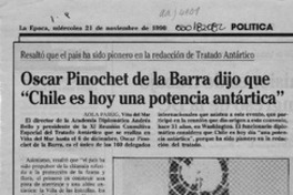 Oscar Pinochet de la Barra dijo que "Chile es hoy una potencia antártica"  [artículo] Paola Passig.