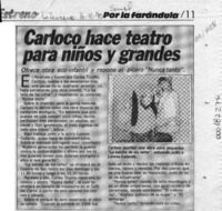 Carloco hace teatro para niños y grandes  [artículo].