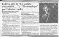 Exitosa gira de "La secreta obscenidad --" y "El contrabajo" por Estados Unidos  [artículo].