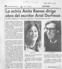 La actriz Anita Reeves dirige obra del escritor Ariel Dorfman  [artículo] Carmen Mera O.