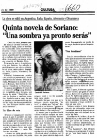 Quinta novela de Soriano, "Una sombra ya pronto serás"  [artículo] Carlos Ares.
