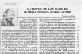 A través de los ojos de Ximena Bizama O'Kinghtons  [artículo] Adriano Améstica.