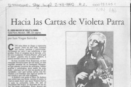 Hacia las cartas de Violeta Parra  [artículo] Luis Vargas Saavedra.