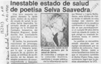 Inestable estado de salud de poetisa Selva Saavedra  [artículo].