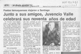 Junto a sus amigos, Juvencio Valle celebrará sus noventa años de edad  [artículo].