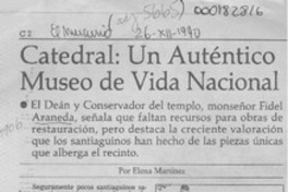Catedral, un auténtico museo de vida nacional