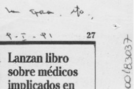 Lanzan libro sobre médicos implicados en la represión  [artículo].