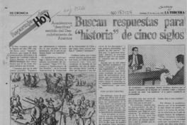 Buscan respuestas para "historia" de cinco siglos  [artículo].