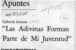"Las adivinas forman parte de mi juventud"  [artículo] Ana María Larraín.
