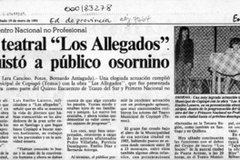 Obra teatral "Los allegados" conquistó a público osornino  [artículo] Juan Lara Cancino.
