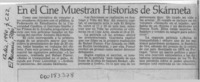 En el cine muestran historias de Skármeta  [artículo].