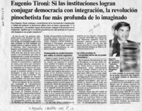 Eugenio Tironi, "Si las instituciones logran conjugar democracia con integración, la revolución pinochetista fue más profunda de lo imaginado"  [artículo].