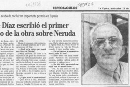 Jorge Díaz escribió el primer esbozo de la obra sobre Neruda  [artículo].