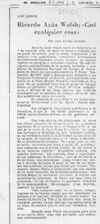 Ricardo Azúa Walsh, "Casi cualquier cosa"  [artículo] José Arraño Acevedo.