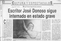 Escritor José Donoso sigue internado en estado grave  [artículo].