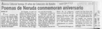 Poemas de Neruda conmemoran aniversario  [artículo].