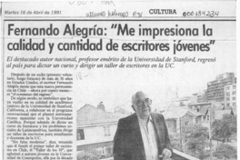 Fernando Alegría, "Me impresiona la calidad y cantidad de escritores jóvenes"