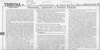 Neruda, Latorre y Pedro Prado  [artículo] Lautaro Robles.