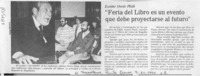 "Feria del Libro es un evento que debe proyectarse al futuro"  [artículo].